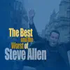 Steve Allen - The Best and Worst of Steve Allen