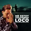Franco AndresS - Me Estoy Voliendo Loco - Single